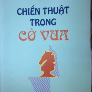 CHIẾN THUẬT TRONG CỜ VUA