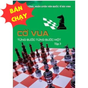 Cờ Vua Từng Bước Từng Bước Một - Tập 3
